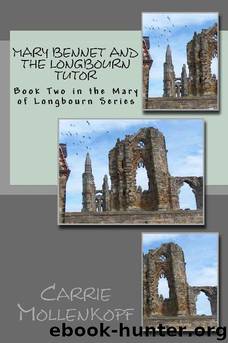 Mary Bennet and the Longbourn Tutor by Carrie Mollenkopf