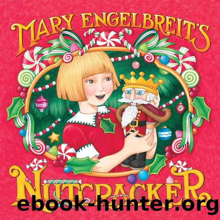 Mary Engelbreitâs Nutcracker by Mary Engelbreit
