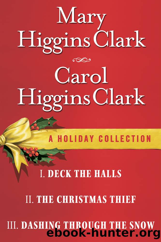 Mary Higgins Clark & Carol Higgins Clark Ebook Christmas Set by Mary Higgins Clark & Carol Higgins Clark