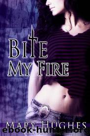 Mary Hughes - Biting Love 01 by Bite My Fire