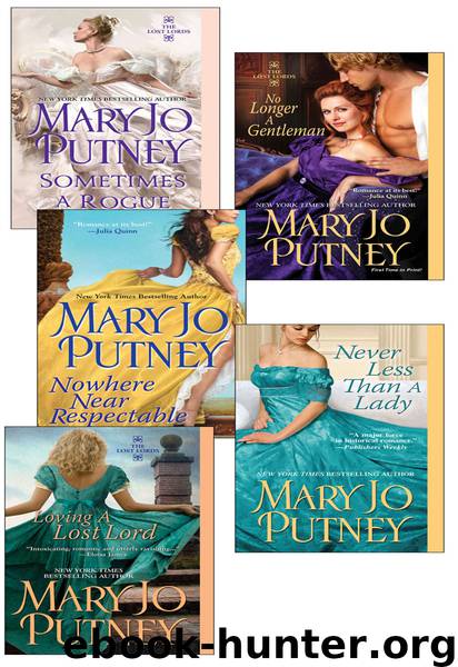 Mary Jo Putney’s Lost Lord Bundle: Loving a Lost Lord, Never Less Than A Lady, Nowhere Near Respectable, No Longer a Gentleman & Sometimes A Rogue by Mary Jo Putney