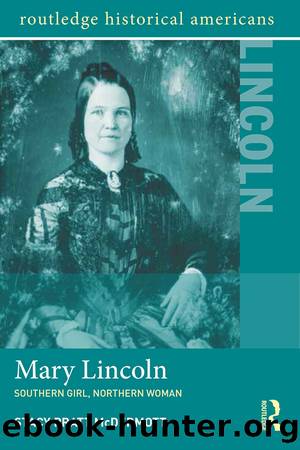 Mary Lincoln by Stacy Pratt McDermott