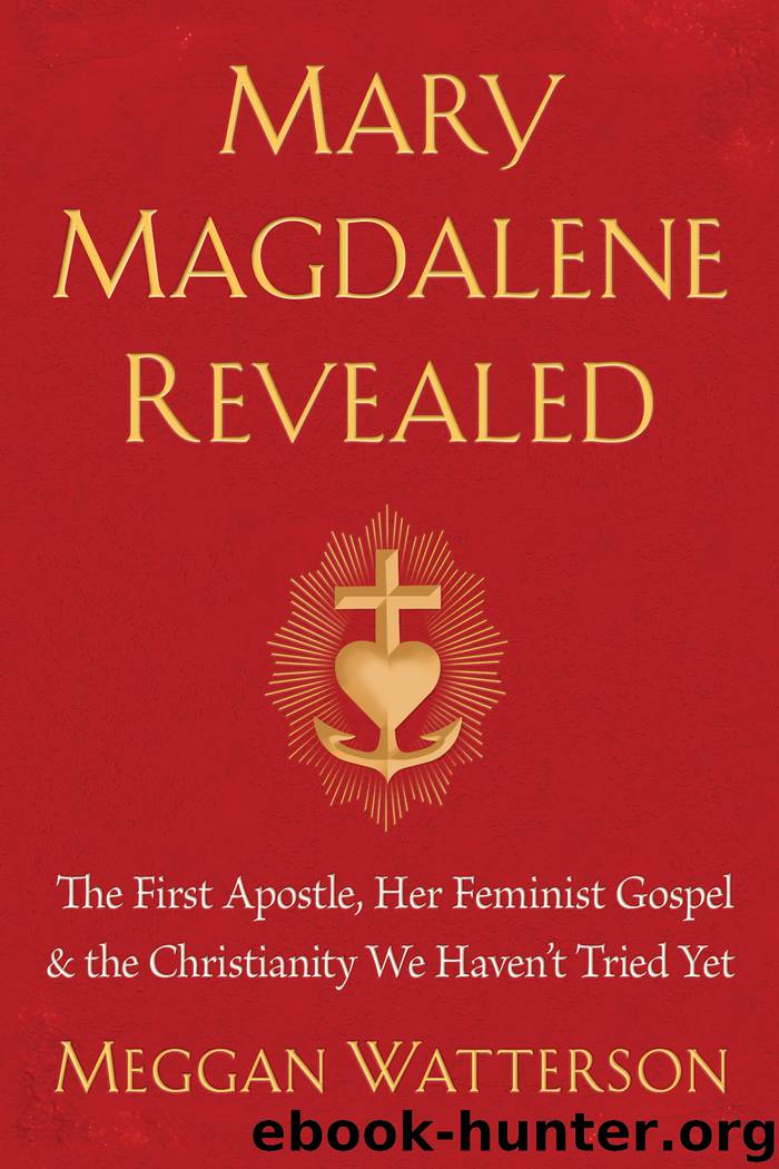 Mary Magdalene Revealed by Meggan Watterson