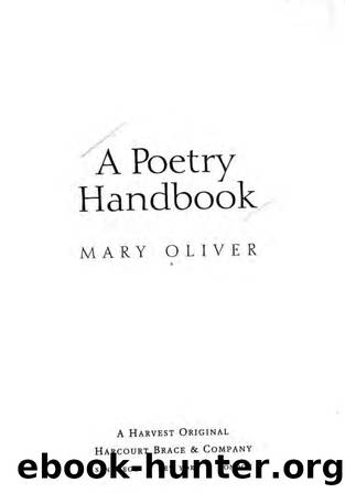 Mary Oliver A Poetry Handbook by Mary Oliver - free ebooks download