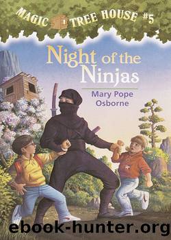 Mary Pope Osborne - Magic Tree House 05 by Night of the Ninjas
