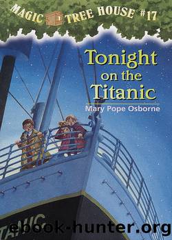 Mary Pope Osborne - Magic Tree House 17 by Tonight on the Titanic