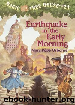 Mary Pope Osborne - Magic Tree House 24 by Earthquake in the Early Morning