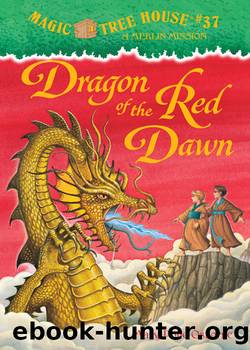 Mary Pope Osborne - Magic Tree House 37 by Dragon of the Red Dawn