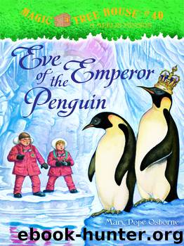 Mary Pope Osborne - Magic Tree House 40 by Eve of the Emperor Penguin