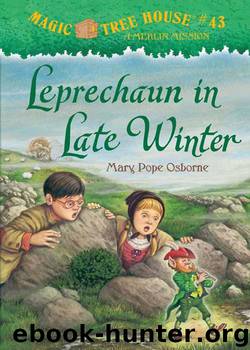 Mary Pope Osborne - Magic Tree House 43 by Leprechaun in Late Winter