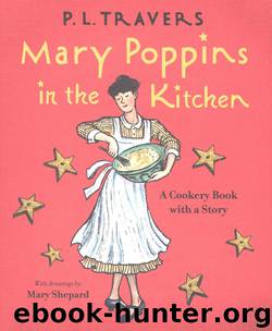 Mary Poppins in the Kitchen by P. L. Travers
