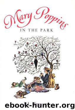Mary Poppins in the Park by P. L. Travers