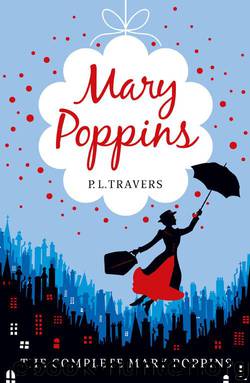 Mary Poppins--the Complete Collection by P.L. Travers