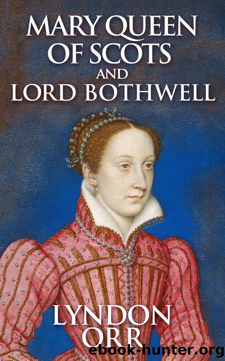 Mary Queen of Scots and Lord Bothwell by Lyndon Orr