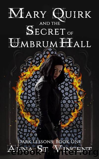Mary Quirk and the Secret of Umbrum Hall by Anna St. Vincent