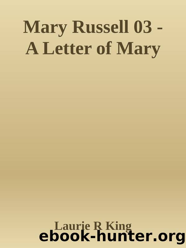 Mary Russell 03 - A Letter of Mary by Laurie R King