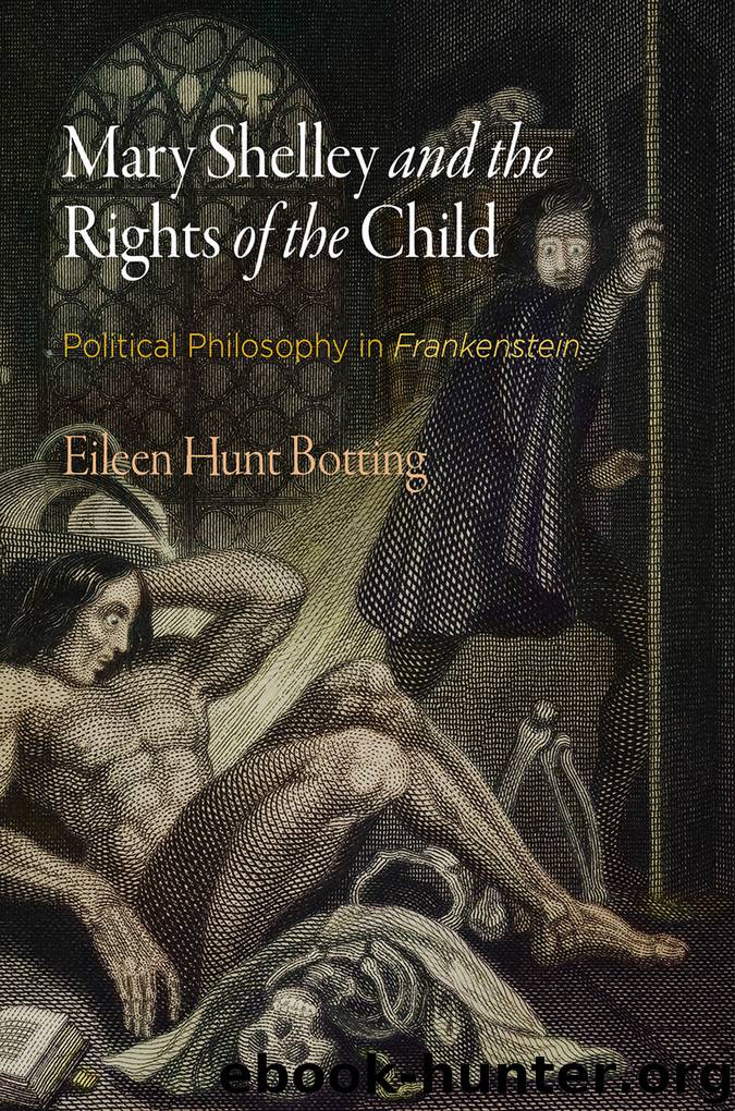 Mary Shelley and the Rights of the Child by Botting Eileen Hunt;