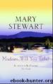 Mary Stewart by Madam Will You Talk