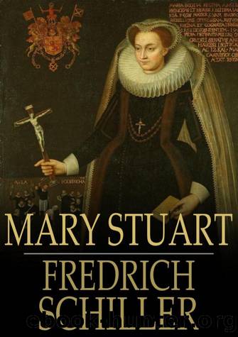 Mary Stuart by Friedrich Schiller