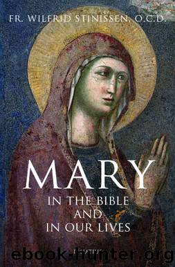 Mary in the Bible and in Our Lives by Wilfrid Stinissen