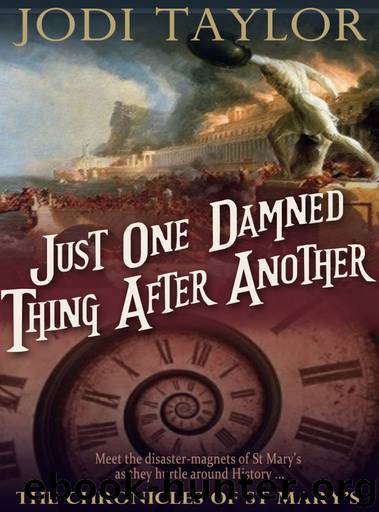 Mary's 01 - Just One Damned Thing After Another by Jodi Taylor