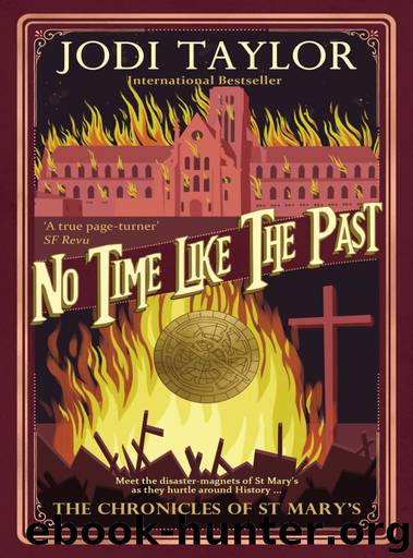 Mary's 05 - No Time Like the Past by Jodi Taylor