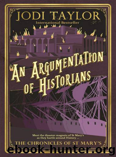 Mary's 09 - An Argumentation of Historians by Jodi Taylor