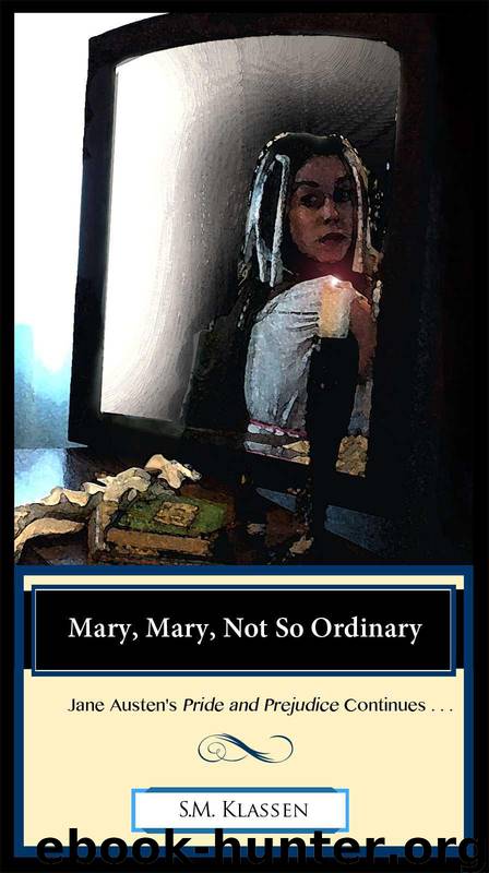 Mary, Mary, Not So Ordinary by Klassen S.M