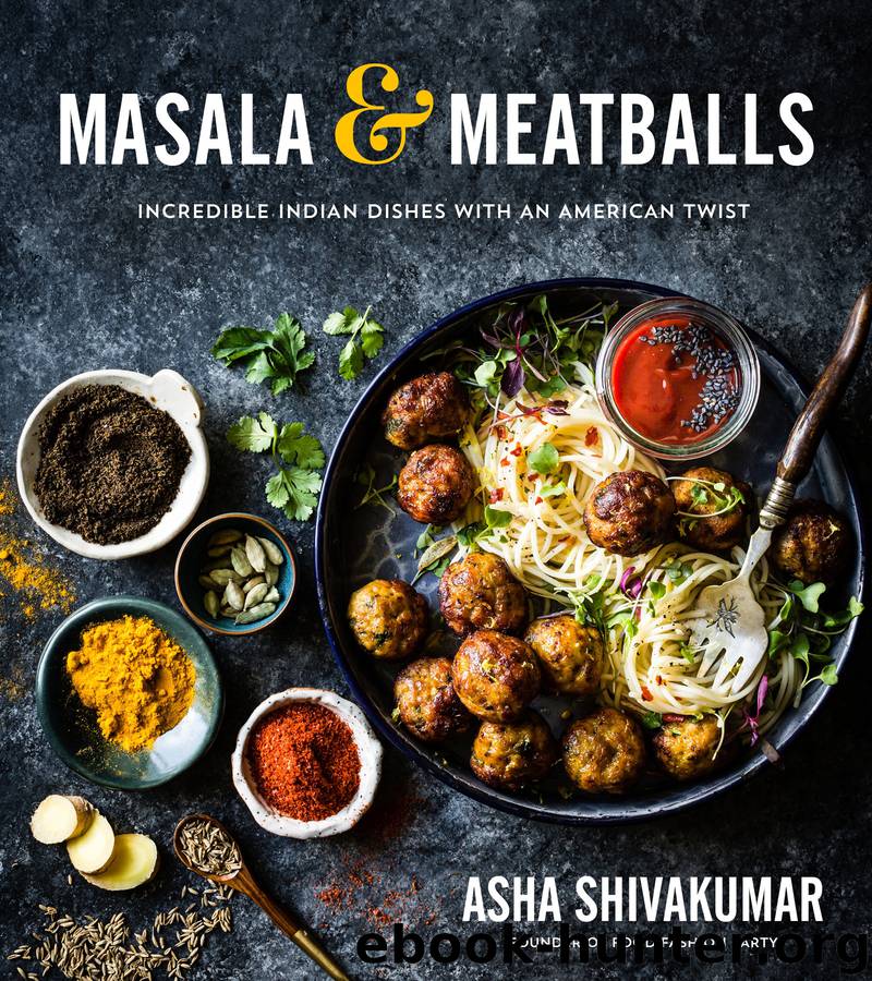 Masala & Meatballs by Asha Shivakumar