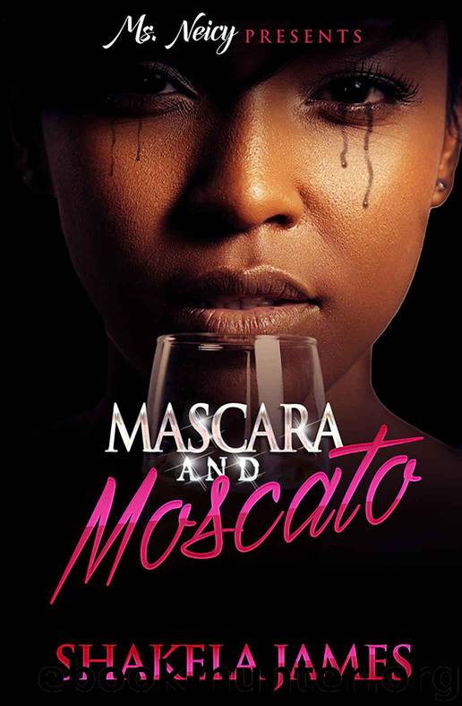 Mascara and Moscato by Shakela James
