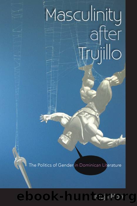 Masculinity after Trujillo by Horn Maja;