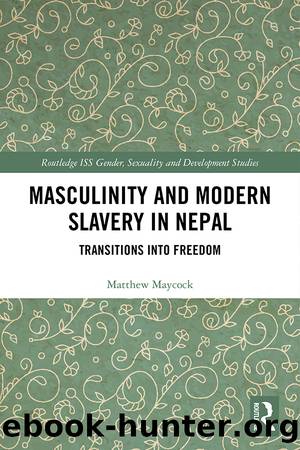 Masculinity and Modern Slavery in Nepal by Matthew Maycock