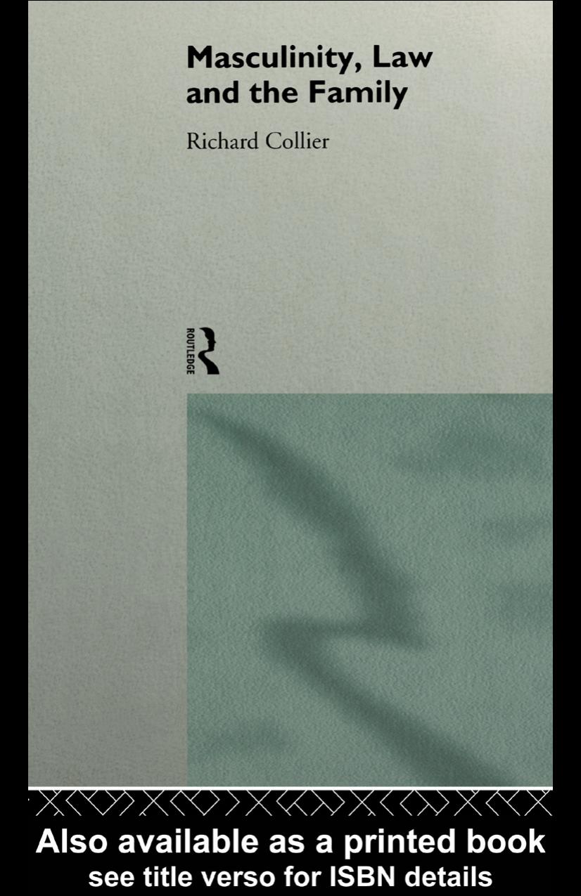 Masculinity, Law and Family by Richard Collier