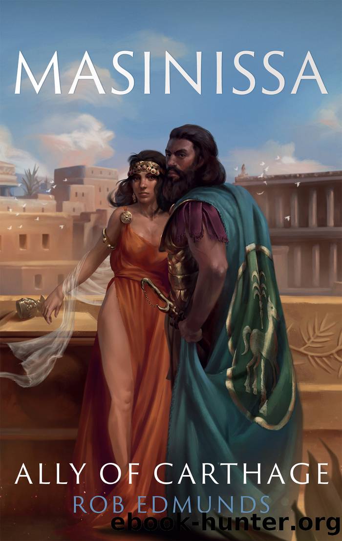 Masinissa: Ally of Carthage by Rob Edmunds