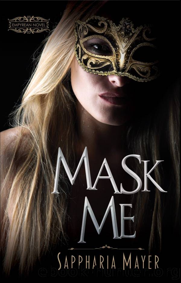 Mask Me by Sappharia Mayer