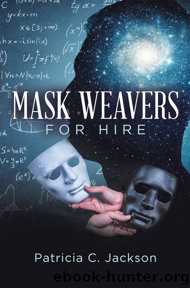 Mask Weavers for Hire by Patricia C. Jackson