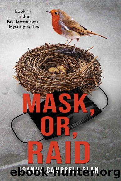 Mask or Raid: Book #17 in the Kiki Lowenstein Mystery Series by Joanna Campbell Slan