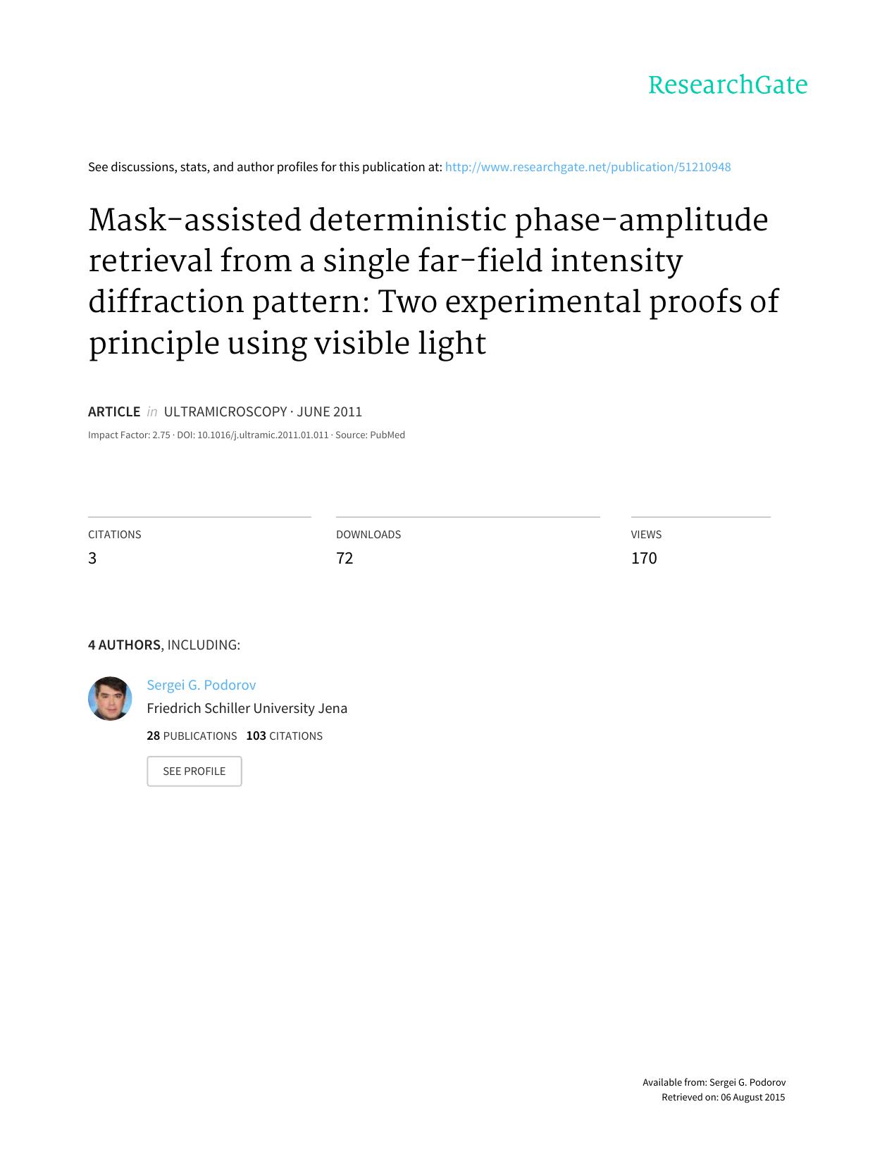 Mask-assisted deterministic phase-amplitude retrieval from a single far-field intensity diffraction pattern: Two experimental proofs of principle using visible light by Podorov S.G