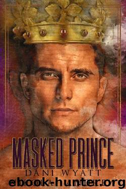 Masked Prince (Fated Royals Book 2) by Nikolai Andrew & Dani Wyatt