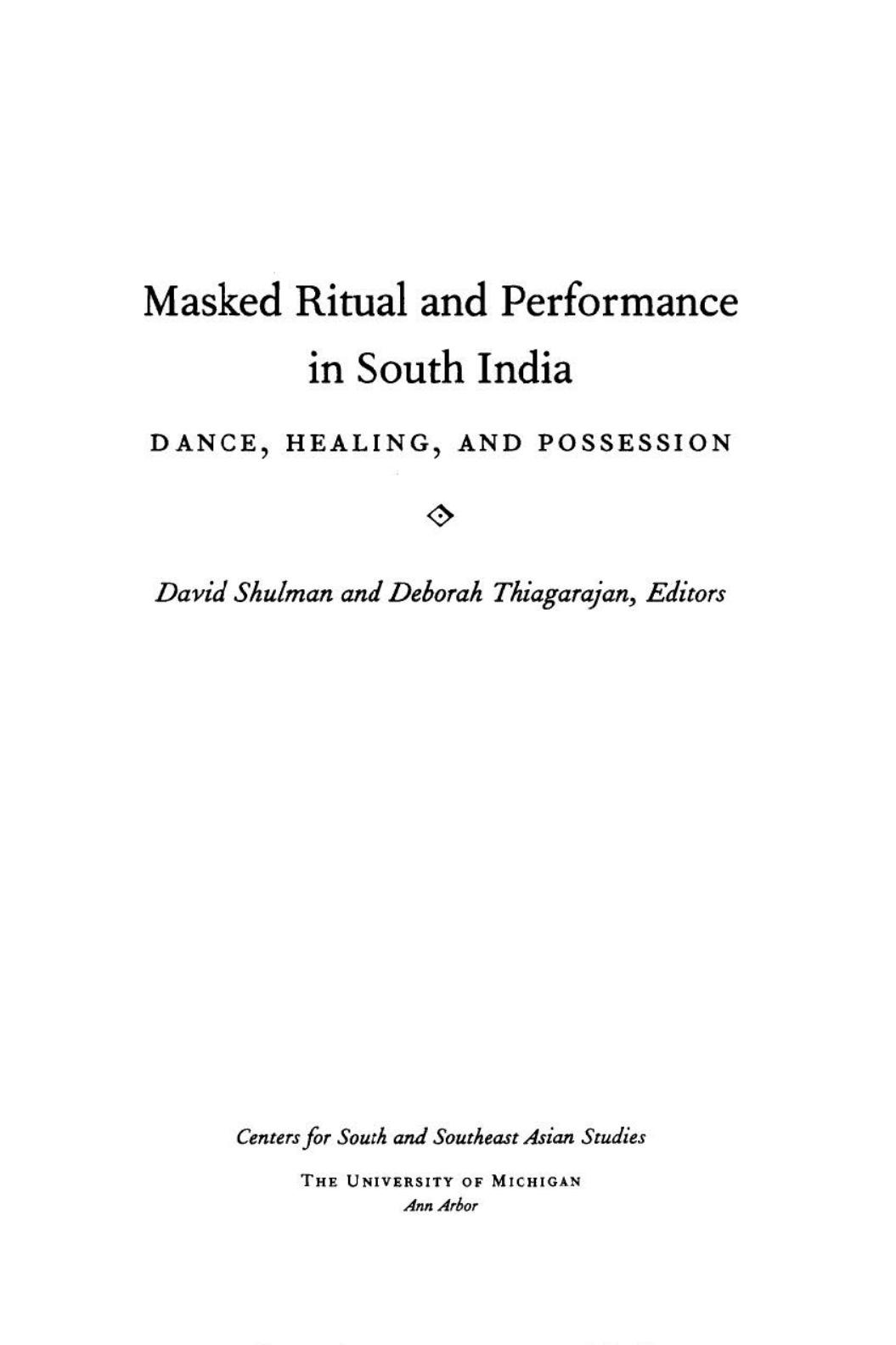 Masked ritual and performance in South India : dance, healing, and possession by David Dean Shulman; Deborah Thiagarajan; Madras Craft Foundation