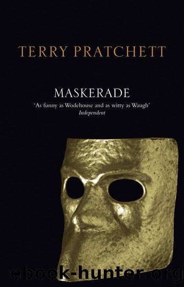 Maskerade: (Discworld Novel 18) (Discworld series) by Terry Pratchett
