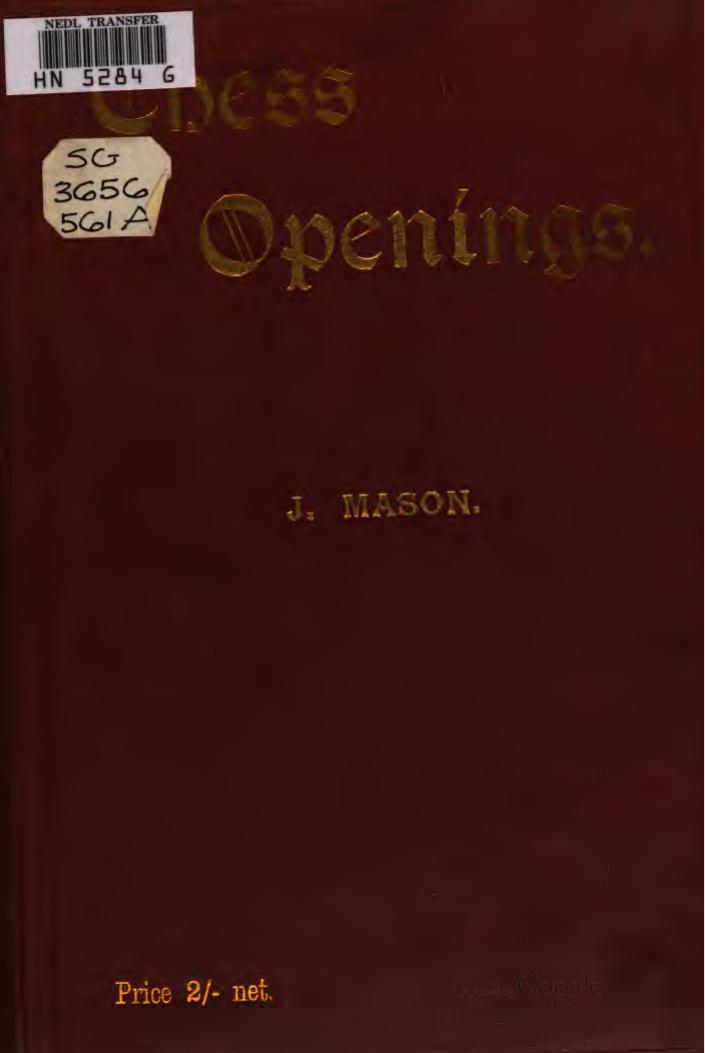 Mason James by Chess Openings 1897-X 144p