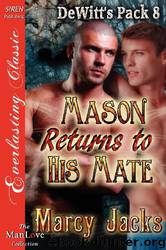 Mason Returns to His Mate by Marcy Jacks