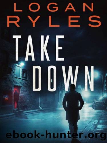 Mason Sharpe Thriller 02-Take Down by Ryles Logan