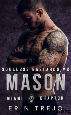 Mason Soulless Bastards MC Miami by Erin Trejo