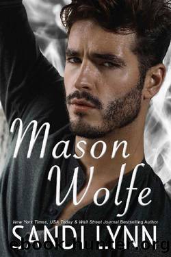 Mason Wolfe (Wolfe Brothers Series, Book Three) by Sandi Lynn