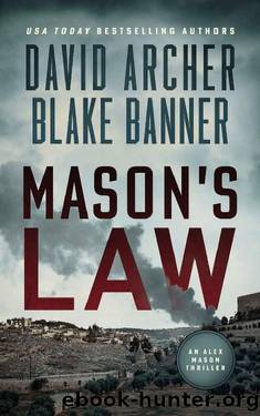 Mason's Law (Alex Mason Book 3) by David Archer & Blake Banner