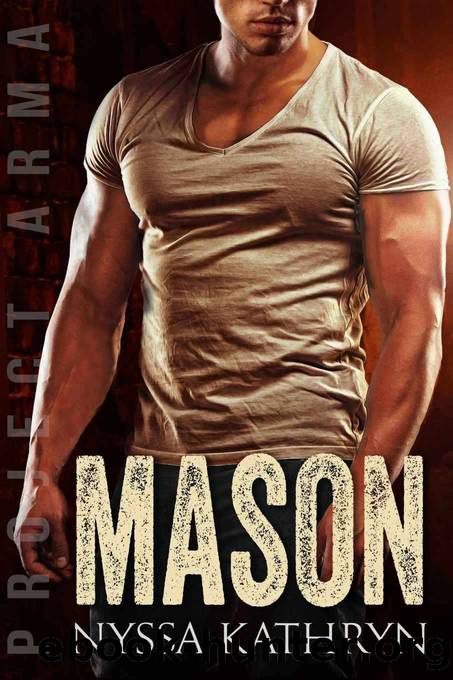 Mason: A steamy contemporary military romance (Project Arma Book 4) by Nyssa Kathryn