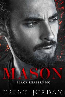 Mason: An MC Romance (Black Reapers MC Book 12) by Trent Jordan