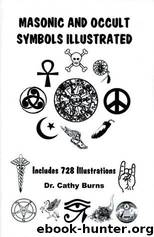 Masonic & Occult Symbols Illustrated by Dr. Cathy Burns